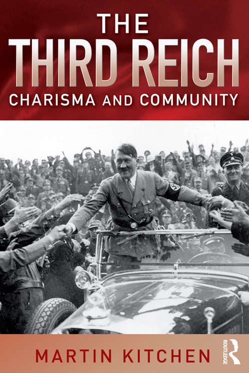 Book cover of The Third Reich: Charisma and Community