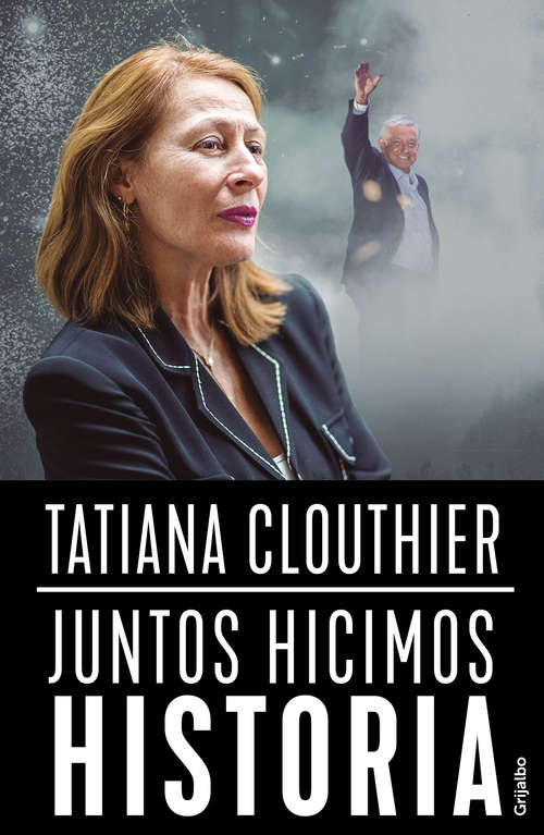 Book cover of Juntos hicimos historia
