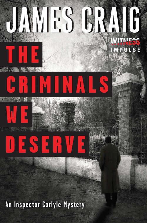 Book cover of The Criminals We Deserve