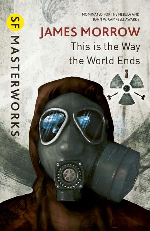 This Is the Way the World Ends (S.F. MASTERWORKS)