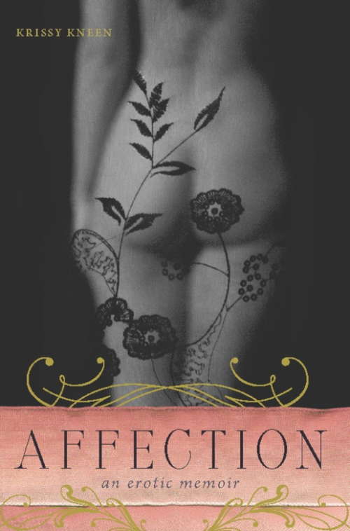 Book cover of Affection: An Erotic Memoir