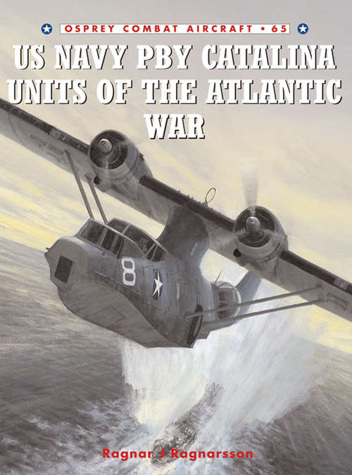 Book cover of US Navy PBY Catalina Units of the Atlantic War