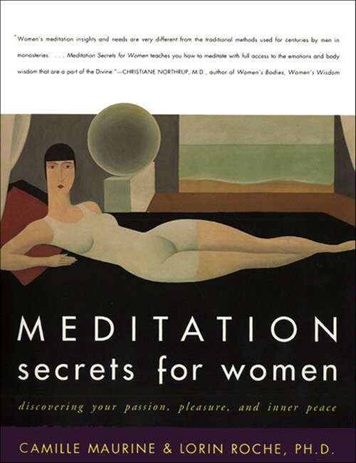 Book cover of Meditation Secrets for Women: Discovering Your Passion, Pleasure, and Inner Peace