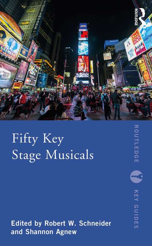 Book cover of Fifty Key Stage Musicals (Routledge Key Guides)