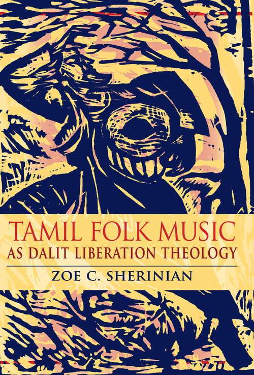 Book cover of Tamil Folk Music as Dalit Liberation Theology
