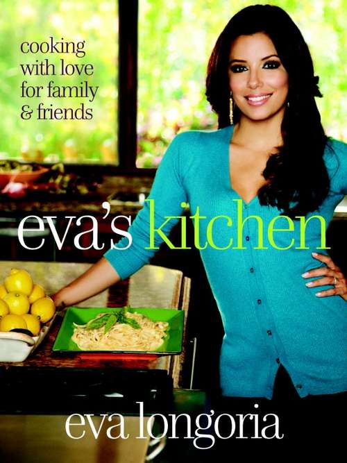 Book cover of Eva's Kitchen: Cooking with Love for Family and Friends: A Cookbook