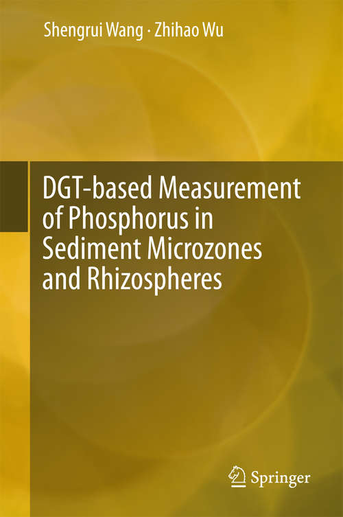 Book cover of DGT-based Measurement of Phosphorus in Sediment Microzones and Rhizospheres