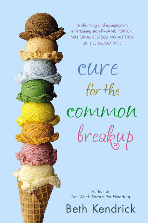 Book cover of Cure for the Common Breakup