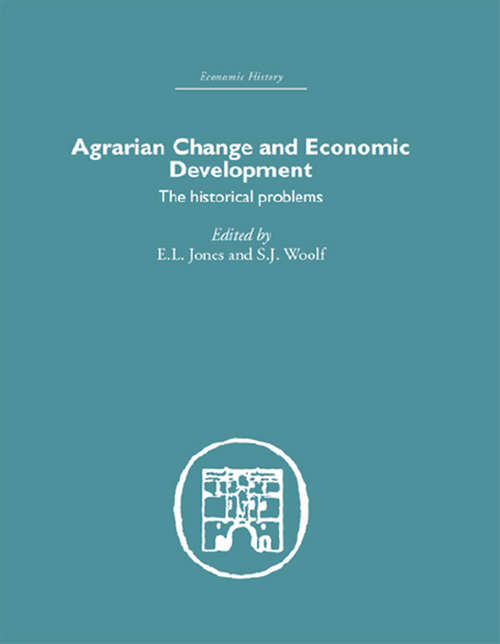 Agrarian Change and Economic Development: The Historical Problems