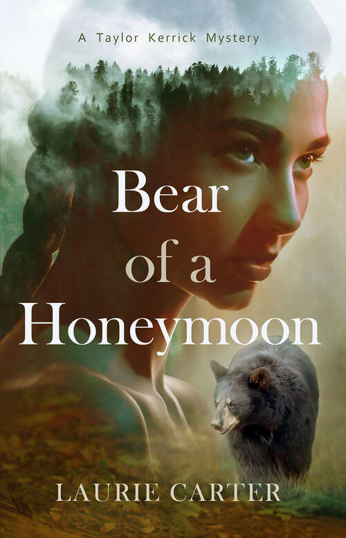 Book cover of Bear of a Honeymoon (A Taylor Kerrick Mystery #2)
