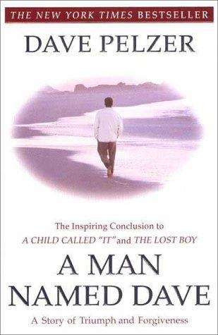Book cover of A Man Named Dave: A Story of Triumph and Forgiveness