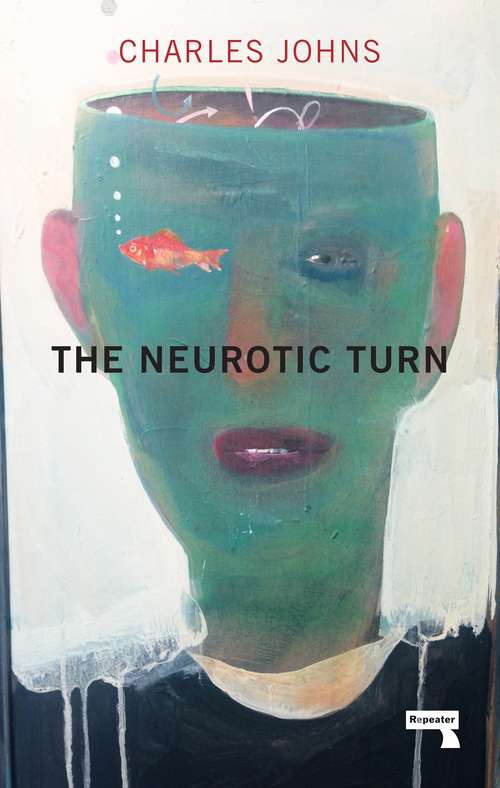 Book cover of The Neurotic Turn