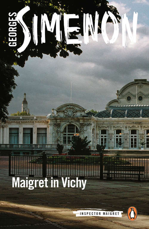 Book cover of Maigret in Vichy (Inspector Maigret #68)