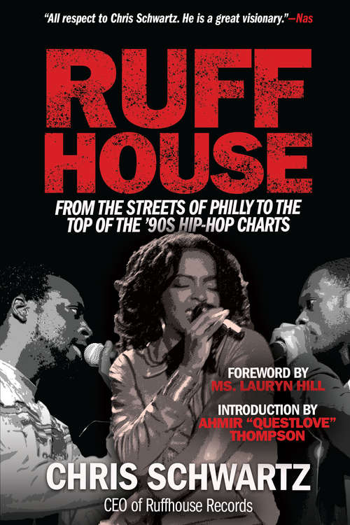 Book cover of Ruffhouse: From the Streets of Philly to the Top of the '90s Hip-Hop Charts