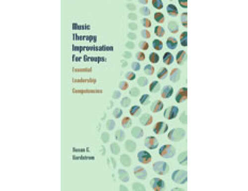 Book cover of Music Therapy Improvisation Groups: Essential Leadership Competencies