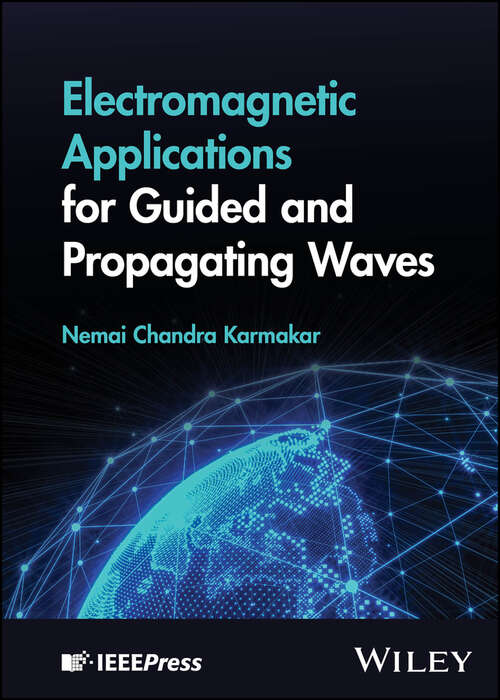 Book cover of Electromagnetic Applications for Guided and Propagating Waves