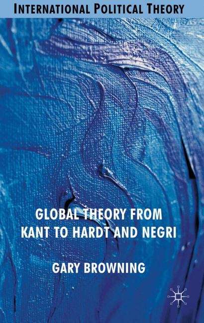 Book cover of Global Theory from Kant to Hardt and Negri
