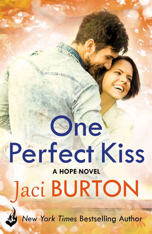 Book cover of One Perfect Kiss: Hope Book 8 (Hope #8)