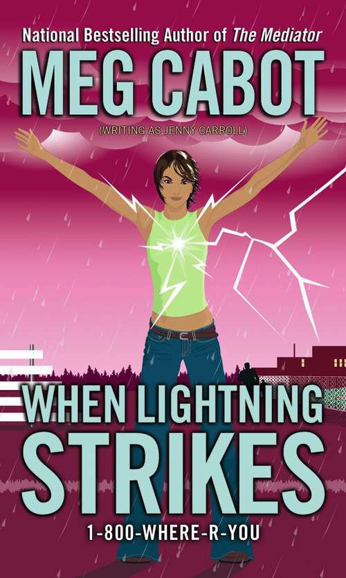 Book cover of 1-800-WHERE-R-YOU #1: When Lightning Strikes