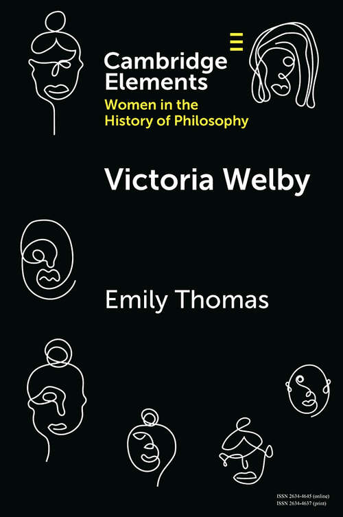 Book cover of Elements on Women in the History of Philosophy: Victoria Welby