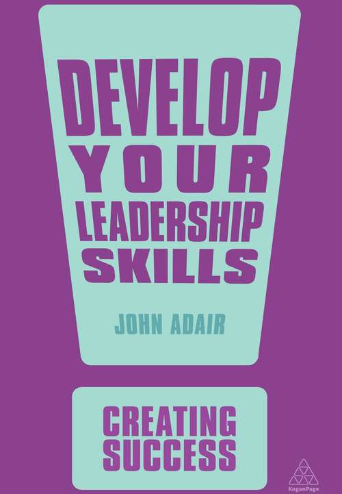 Book cover of Develop Your Leadership Skills