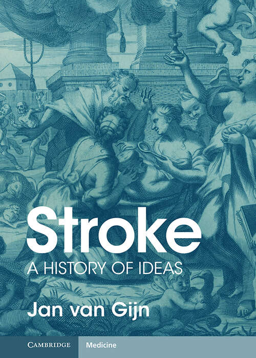 Book cover of Stroke: A History of Ideas