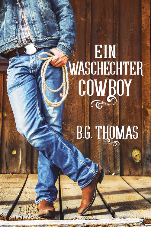 Book cover of Ein waschechter Cowboy