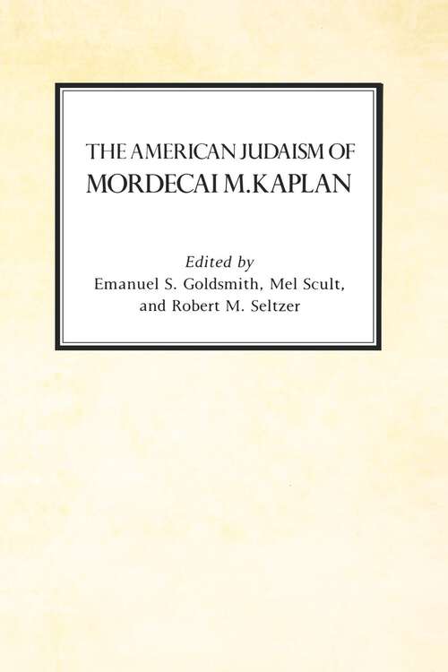 Book cover of The American Judaism of Mordecai M. Kaplan