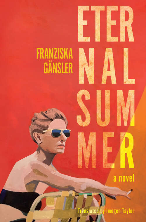 Book cover of Eternal Summer: A Novel