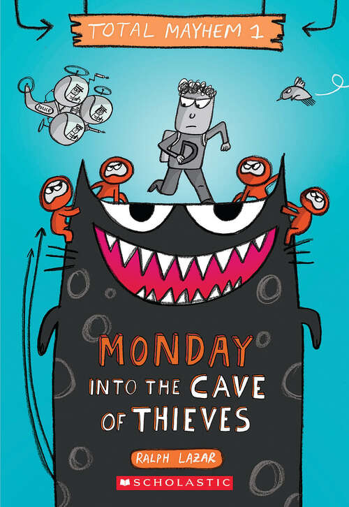 Book cover of Monday – Into the Cave of Thieves: Into The Cave Of Thieves (Total Mayhem)