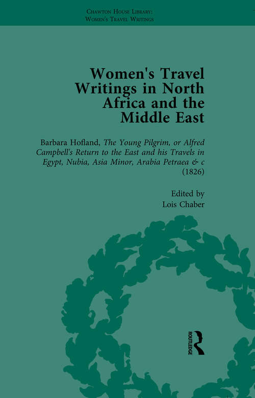 Women's Travel Writings in North Africa and the Middle East, Part I Vol 2