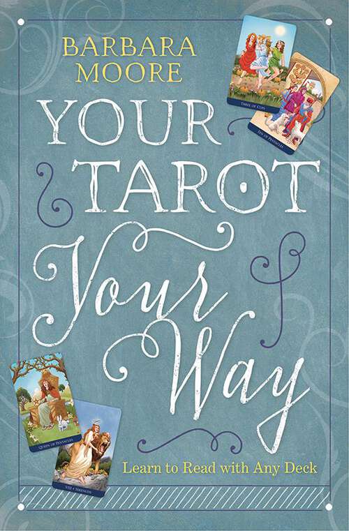 Book cover of Your Tarot Your Way: Learn to Read with Any Deck