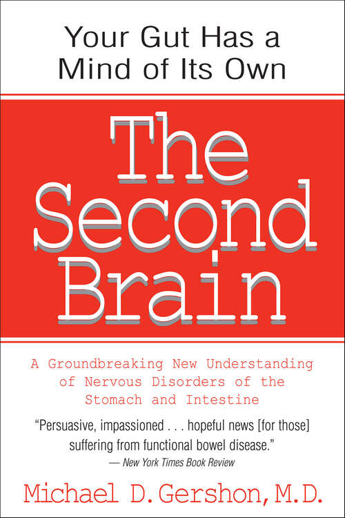 Book cover of The Second Brain: A Groundbreaking New Understanding of Nervous Disorders of the Stomach and Intestine