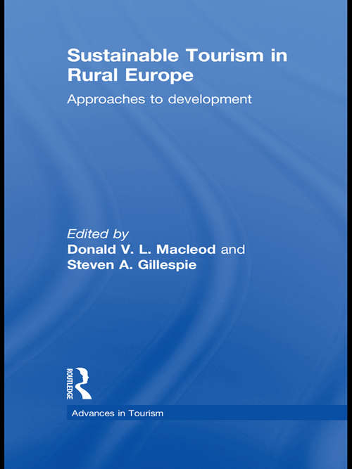 Sustainable Tourism in Rural Europe: Approaches to Development (Advances in Tourism)