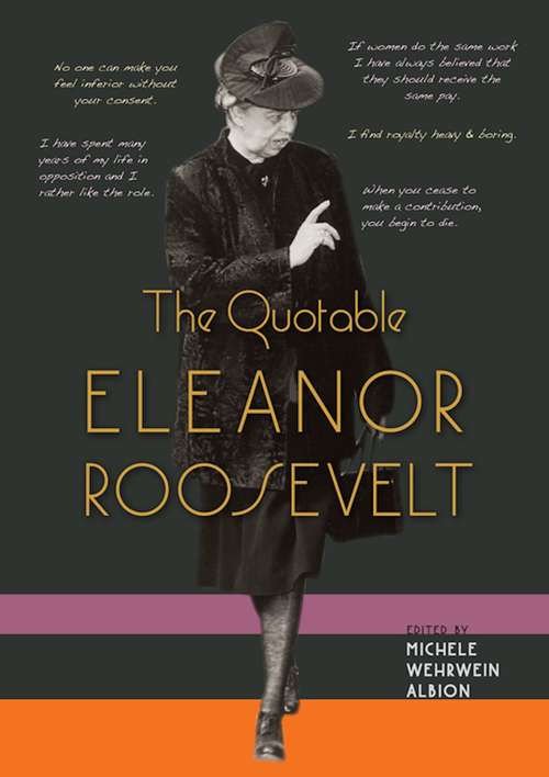 Book cover of The Quotable Eleanor Roosevelt