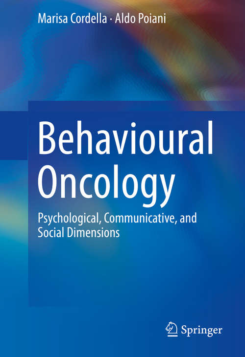 Book cover of Behavioural Oncology: Psychological, Communicative, and Social Dimensions