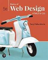 Book cover of Basics Of Web Design: HTML5 And CSS (Fifth Edition)