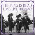 The King is Dead, Long Live the King!: Majesty, Mourning and Modernity in Edwardian Britain