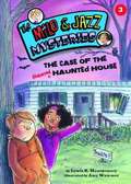 The Case of the Haunted Haunted House (Milo and Jazz Mysteries #3)