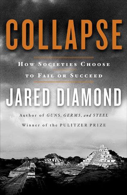 Book cover of Collapse: How Societies Choose to Fail or Succeed