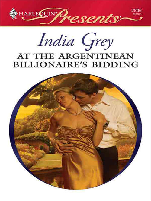 Book cover of At the Argentinean Billionaire's Bidding