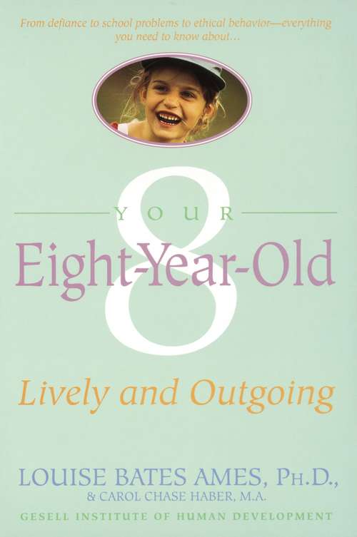 Your Eight-Year-Old: Lively and Outgoing