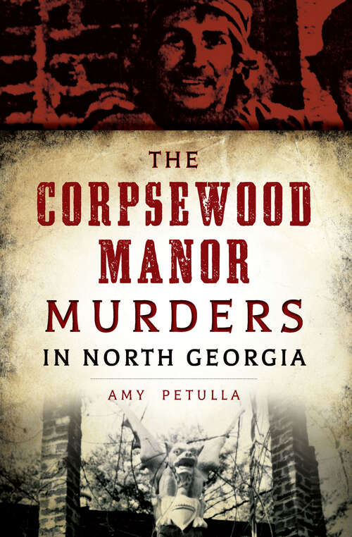 Book cover of The Corpsewood Manor Murders in North Georgia