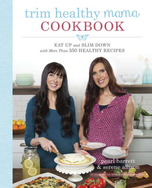 Book cover of Trim Healthy Mama Cookbook