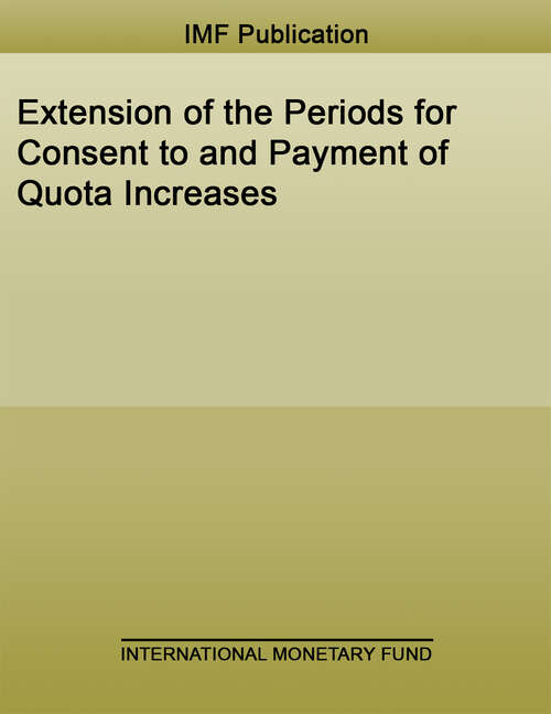 Book cover of Extension of the Periods for Consent to and Payment of Quota Increases