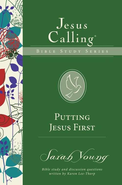 Book cover of Putting Jesus First (Jesus Calling Bible Studies)
