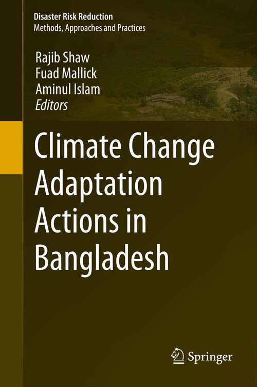 Climate Change Adaptation Actions in Bangladesh (Disaster Risk Reduction)