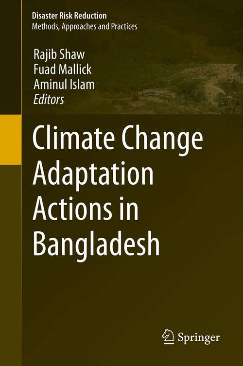 Book cover of Climate Change Adaptation Actions in Bangladesh (Disaster Risk Reduction)