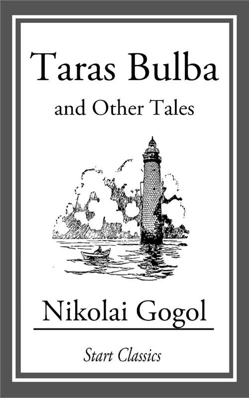 Taras Bulba: And Other Tales