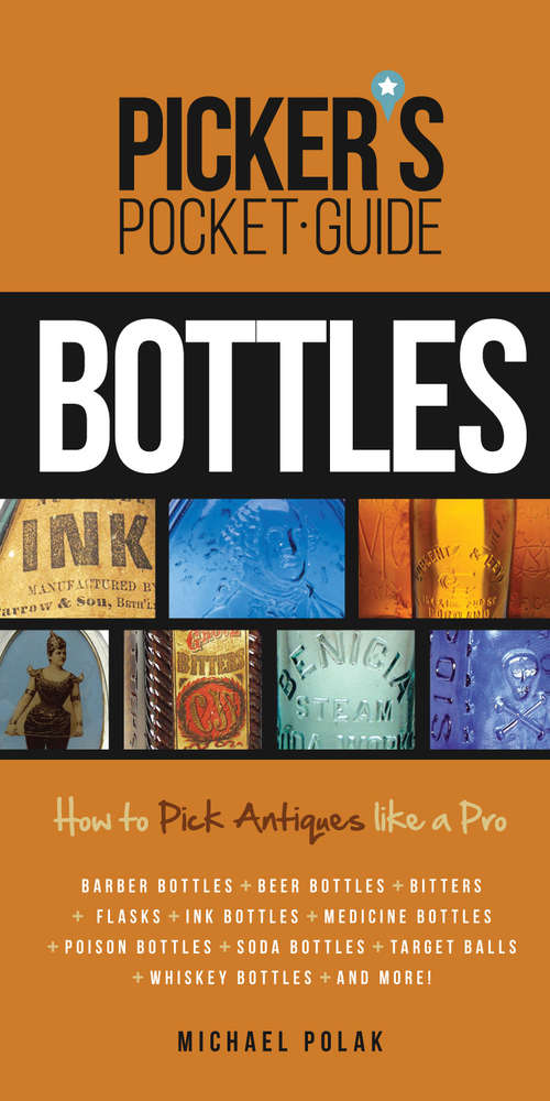 Book cover of Picker's Pocket Guide to Bottles